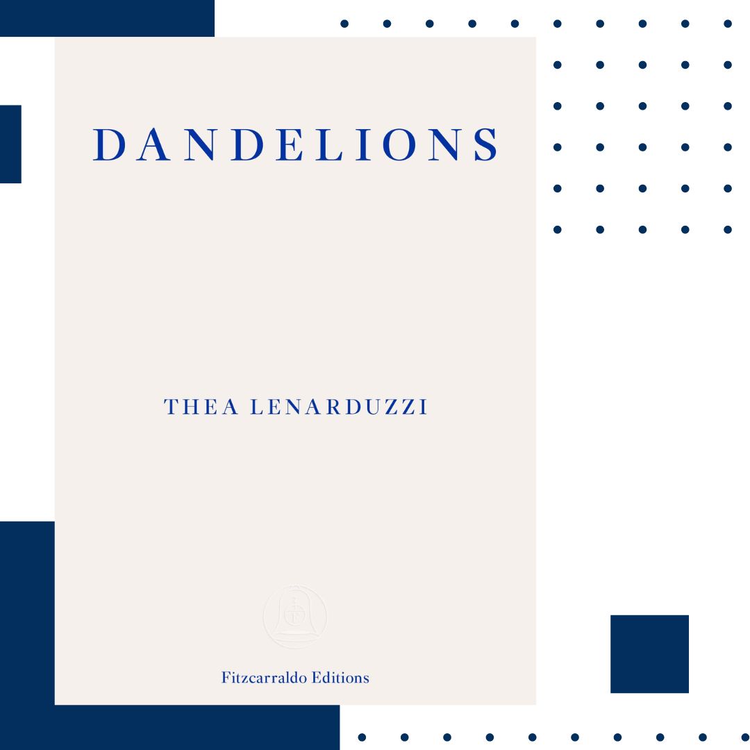 dandelions – thea lenarduzzi